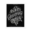 Modern Calligraphy Bible - Frederic Claquin -  101 Alphabets
